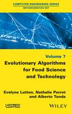 Evolutionary Algorithms for Food Science and Technology