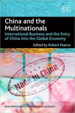 China and the Multinationals – International Business and the Entry of China into the Global Economy