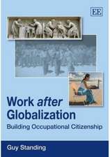 Work after Globalization – Building Occupational Citizenship