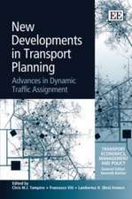 New Developments in Transport Planning – Advances in Dynamic Traffic Assignment