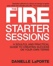 The Fire Starter Sessions