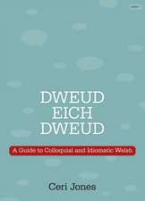 Jones, C: Dweud eich Dweud