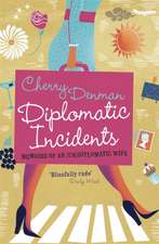 Diplomatic Incidents