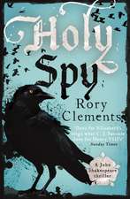 Clements, R: Holy Spy