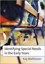 Identifying Special Needs in the Early Years