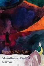 Eagerly We Burn