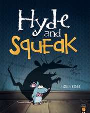 Hyde and Squeak