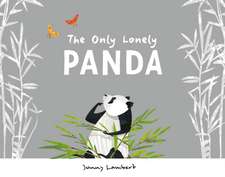 Lambert, J: The Only Lonely Panda