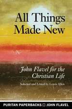 All Things Made New: John Flav