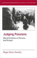 Judging Passions: Moral Emotions in Persons and Groups