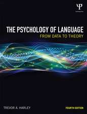 The Psychology of Language: From Data to Theory