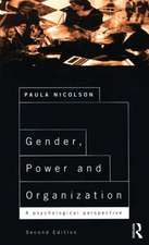 Gender, Power and Organization: A psychological perspective on life at work