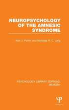 Neuropsychology of the Amnesic Syndrome (PLE: Memory)