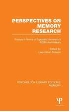 Perspectives on Memory Research (PLE:Memory): Essays in Honor of Uppsala University's 500th Anniversary