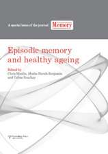 Episodic Memory and Healthy Ageing: A Special Issue of Memory