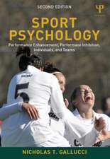 Sport Psychology: Performance Enhancement, Performance Inhibition, Individuals, and Teams