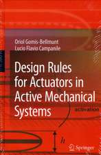 Design Rules for Actuators in Active Mechanical Systems