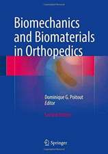 Biomechanics and Biomaterials in Orthopedics