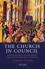 The Church in Council: Conciliar Movements, Religious Practice and the Papacy from Nicaea to Vatican II