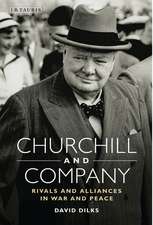 Churchill and Company: Allies and Rivals in War and Peace