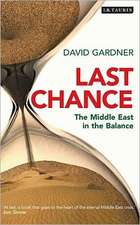 Last Chance: The Middle East in the Balance