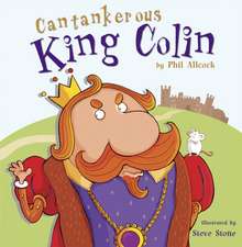 Cantankerous King Colin