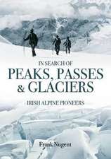 In Search of Peaks, Passes & Glaciers