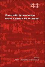 Symbolic Knowledge from Leibniz to Husserl