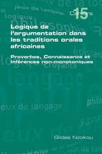 Logique de L'Argumentation Dans Les Traditions Orales Africaines: Estudios Filosoficos E Historicos