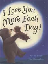 I Love You More Each Day!