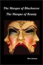 Masque of Blacknesse. Masque of Beauty.