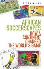 Alegi, P: African Soccerscapes