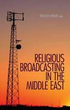 Religious Broadcasting in the Middle East