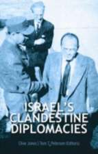 Israel's Clandestine Diplomacies