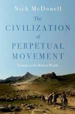 The Civilization of Perpetual Movement: Nomads in the Modern World