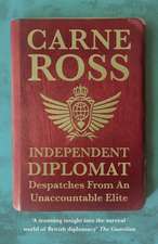 Ross, C: Independent Diplomat