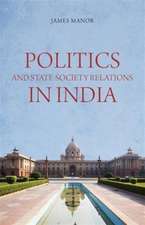 Politics and State-Society Relations in India