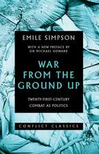 Simpson, E: War From The Ground Up