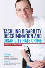 Tackling Disability Discrimination and Disability Hate Crime