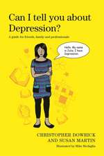 Can I Tell You about Depression?: A Guide for Friends, Family and Professionals