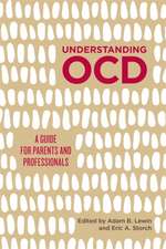 Understanding Ocd: A Guide for Parents and Professionals