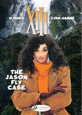 Xiii Vol. 6: The Jason Fly Case