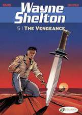 Wayne Shelton Vol. 5: The Vengeance