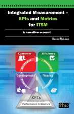 Integrated Measurement - Kpis and Metrics for Itsm: A Narrative Account