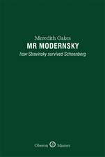 Mr Modernsky: How Stravinsky Survived Schoenberg