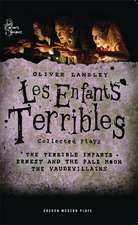 Oliver Lansley: Les Enfants Terribles; Collected Plays