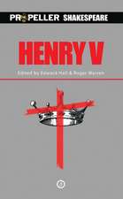 Henry V: Propeller Shakespeare