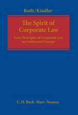 The Spirit of Corporate Law: Core Principles of Corporate Law in Continental Europe