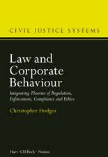 Law and Corporate Behaviour: Integrating Theories of Regulation, Enforcement, Compliance and Ethics