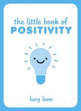 Lane, L: The Little Book of Positivity